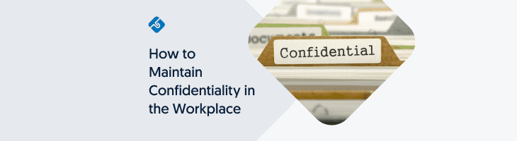 maintain confidentiality in the workplace