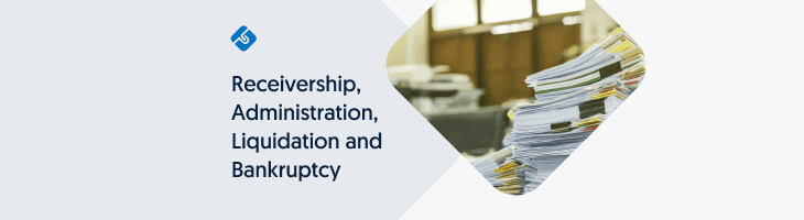 receivership, administration, liquidation and bankruptcy